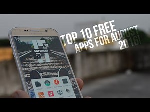 Top 10 FREE Apps Of August 2016!