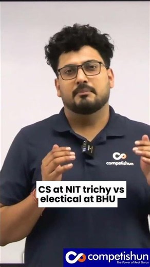 NIT Trichy CSE vs IIT BHU Electrical 🔥 Which Choice is Better?