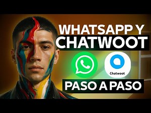 Conecta WhatsApp API Oficial + Chatwoot Paso a Paso