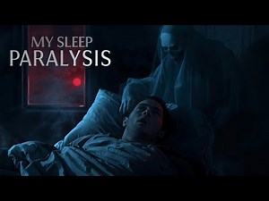 My True Sleep Paralysis Experiences Explained… (True Story)