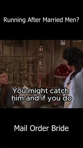Running After Married Men? | #wisdom | #wisewords | #cowboymovies | #movieclips | #movies