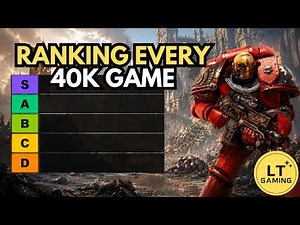 Ranking EVERY Warhammer 40k Game!