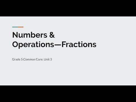 Grade 5: Numbers & Operations / Fractions