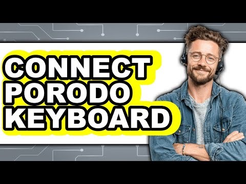 How to Connect Porodo Keyboard (Updated)