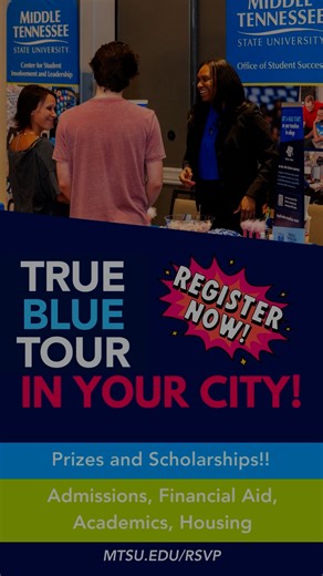 Sign up to Meet MTSU in your city this fall! 💙 Calling all future Blue Raider students, their families and counselors to attend True Blue Tour. 💙 Plan to join us for these special events where you can learn more about Middle Tennessee State University, register to win prizes, scholarships, and bookstore gift cards, ask questions and more! You will find out about financial aid, the Dec. 1 deadline for guaranteed scholarships, academic programs, housing, the Honors College, our prestigious Bucha