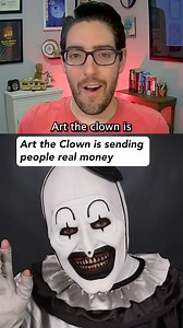 Art the Clown is sending people real money | Pop Culture Brain