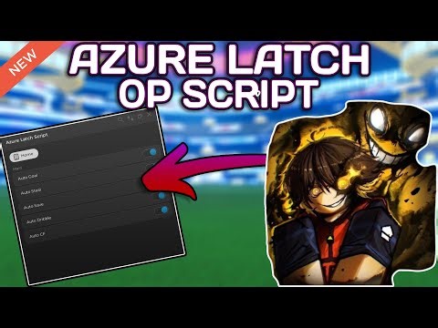 [BACHIRA//GAGAMARU] Azure Latch OP Script (2025) PASTEBIN - Auto Goal | Auto Steal | Auto Dribble