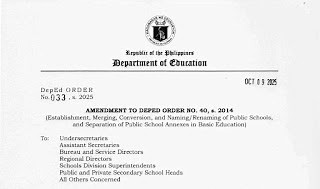 DepEd Order 033, s. 2025 - Amendment to DepEd Order No. 40, s. 2014 (Establishment, Merging, Conversion, and Naming/Renaming of Public Schools, and Separation of Public School Annexes in Basic Education