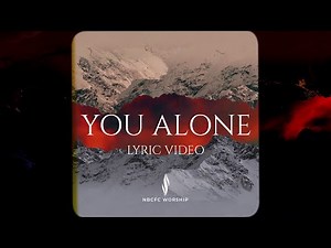 You alone are Holy | NBCFC Worship | Lyric video | Revival live recording album