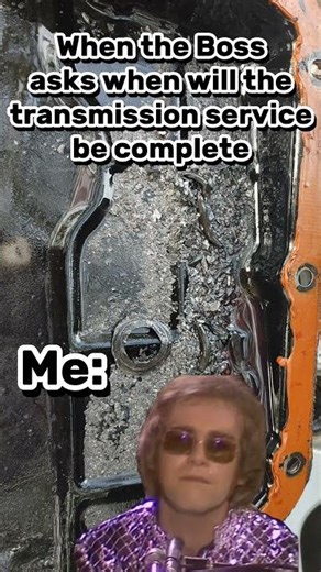 Mechanic Humor: Transmission Service Taking Forever 😂 | Mechanic