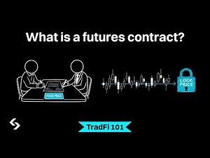 What Is a Futures Contract? How Futures Trading Works | TradFi 101