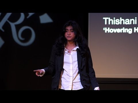 'Hovering Helicopter Parents' | Thishani Shanthakumar | TEDxRossall School