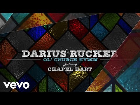 Darius Rucker - Ol' Church Hymn (Official Lyric Video) ft. Chapel Hart