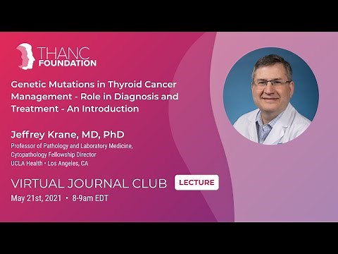 Genetic Mutations in Thyroid Cancer with Dr. Jeffrey Krane