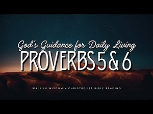 Wisdom for a Pure and Disciplined Life | Proverbs 5 | Bible Reading | ‪@Christbelief‬