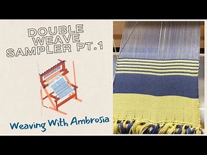 Double Layer Weaving: The Ultimate Tutorial!