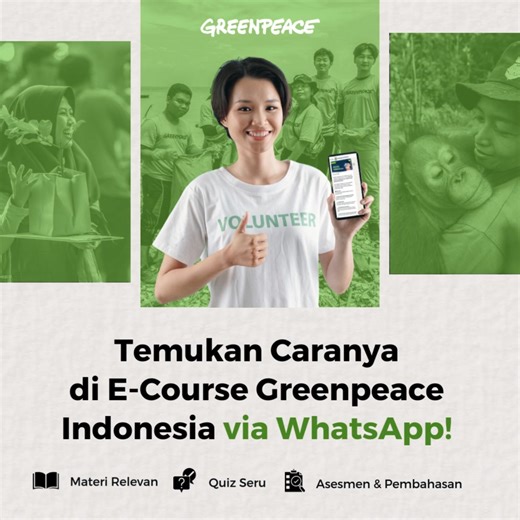 Mau ikut beraksi menjaga lingkungan tapi bingung harus mulai dari mana? Saatnya ikut e-course lingkungan Greenpeace Indonesia dan pelajari isu-isu lingkungan terkini! Daftar jadi donor rutin sekarang, dan jadilah aktivis pendidikan lingkungan! | Greenpeace Indonesia