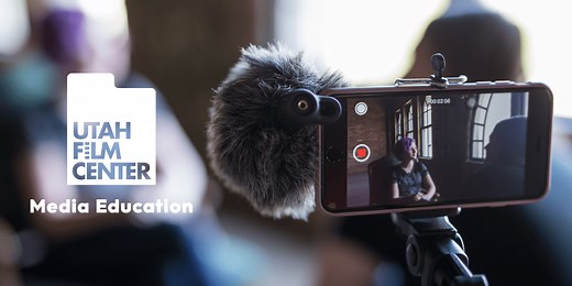 Media Education: For Teachers and Students - Utah Film Center