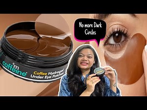 Mcaffeine Coffee Under Eye Patches Honest Review for Dark Circles,Fine lines & Wrinkles