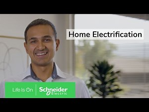 Get Energy Smart with Schneider Electric: The Home Electrification Journey | Schneider Electric