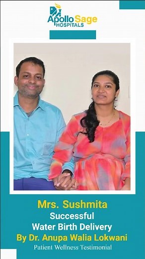 Successful Water Birth Delivery | Mrs. Sushmita- Patient Testimonial | Apollo Sage Hospitals, Bhopal