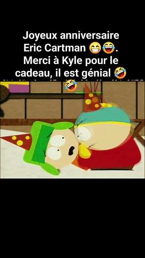 C'est l'anniversaire de Cartman 😁😂 #cartman #southpark #cartmansouthpark | Cut Scen