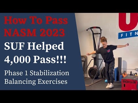 HOW TO PASS NASM 2023 | SUF HELPED 4K PASS!!! | PHASE 1 STABILIZATION BALANCING EXERCISES | ACT7VE