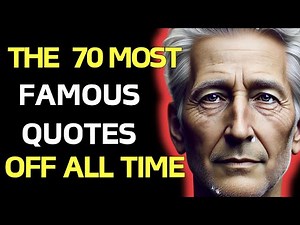 The 70 Most Famous Quotes of All Time