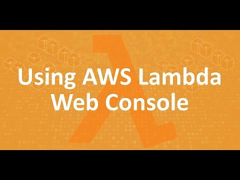 Part 3 - Using AWS Lambda Web Console
