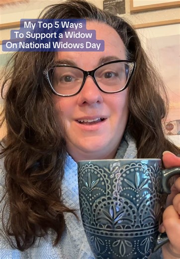 Coffee Talk with me, a young double widow and learn my 5 favorite ways to support widows on National Widow Day! #mytwicewidowedlife