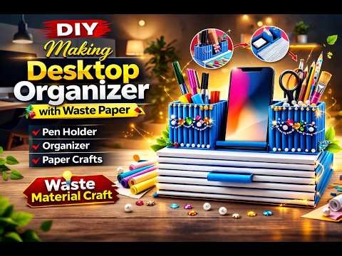DIY - Making Desktop Organizer with Waste Paper Pen Holder Organizer Paper Crafts