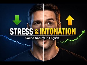 Stress & Intonation Explained | Speak English Naturally