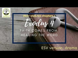 Exodus 4 | ESV | dramatized audio