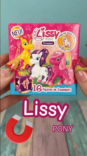 LISSY PONY 🧲 DREAMS #asmr #unboxing #unpacking #lissy #pony