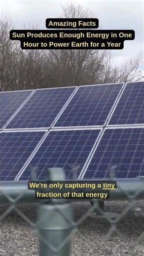 Sun Produces Enough Energy in 1 Hour to Power Earth for a Year | Amazing Science Fact #facts