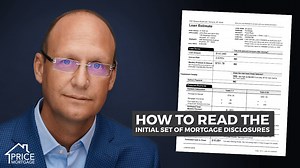 How to Read The Initial Set of Mortgage Disclosures (Loan Estimate)
