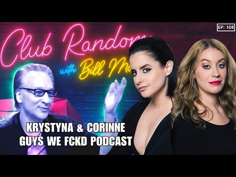 Guys We Fcked | Club Random with Bill Maher