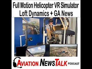 338 Flying the Loft Dynamics Full Motion, Virtual Reality, Airbus H125 Helicopter Simulator + GA...