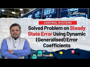 Problem on Steady State Error Using Dynamic (Generalized) Error Coefficients | EC Academy