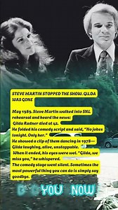 STEVE MARTIN STOPPED THE SHOW. GILDA WAS GONE