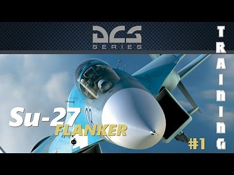 DCS 1.5 Su-27 Tutorial Mission #1: Start Up, Taxi and Takeoff