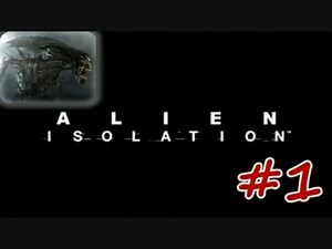 【実況】Alien:Isolation北米版【＃１】