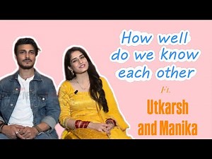 Rangabaazi Dilo Ki | Fun Segment | How well we know each other with Utkarsh Gupta and manika