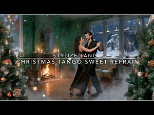 Christmas Tango Sweet Refrain | A Romantic Christmas Tango