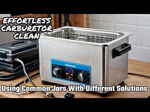 Effortless Carburetor Cleaning: The Ultrasonic Method