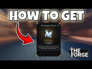 How To Get PRISMATIC HEART in The Forge! Roblox