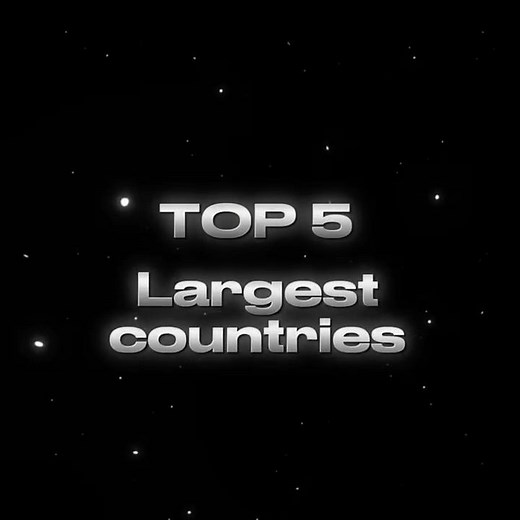 Top 5 Largest Countries in the World