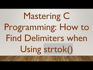 Mastering C Programming: How to Find Delimiters when Using strtok()