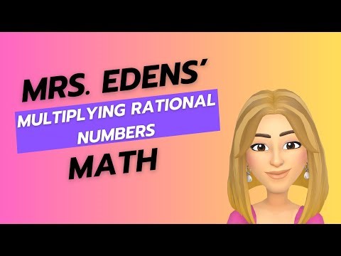 Multiplying Rational Numbers