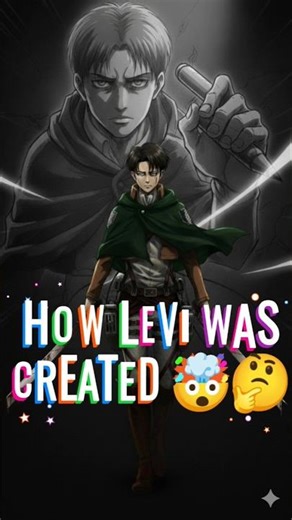 Why Levi Wasn’t Supposed To Exist 😳 | The Secret Behind His Creation🕵️‍♂️#shorts#levi#attackontitan